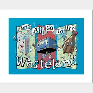 Let's All Go to the Wasteland Posters and Art